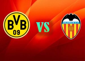 Borussia Dortmund vs Valencia
